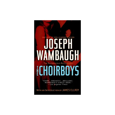 The Choirboys - by Joseph Wambaugh (Paperback)