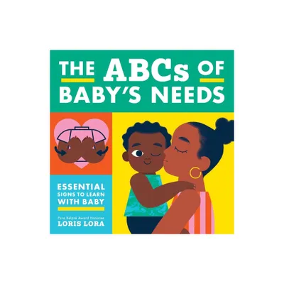 The ABCs of Babys Needs - by Little Bee Books (Board Book)