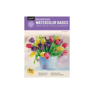 Painting: Watercolor Basics - (How to Draw & Paint) by Deb Watson (Paperback)