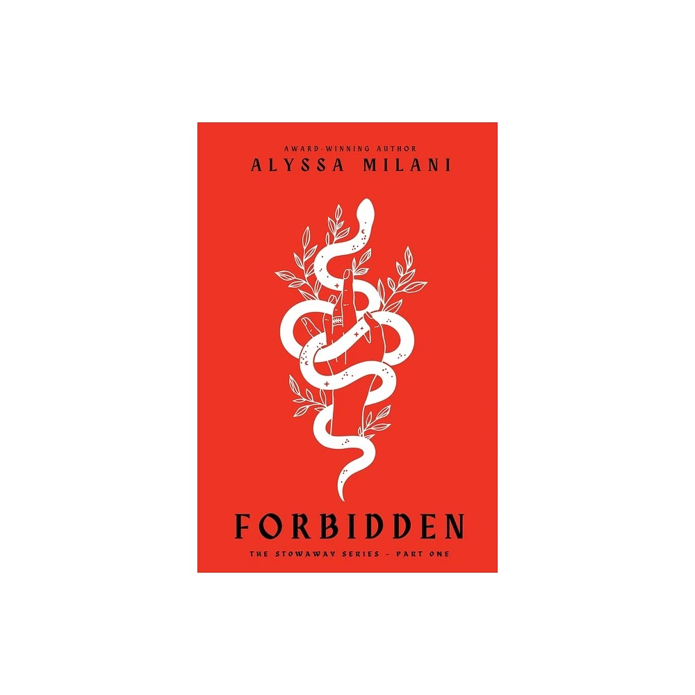 Fordidden - (Stowaway) by Alyssa Milani (Paperback)