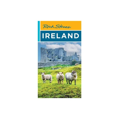 Rick Steves Ireland - (Rick Steves Travel Guide) 22nd Edition by Rick Steves & Pat OConnor (Paperback)