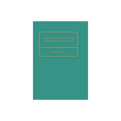 Concise Encyclopedia of Environmental Systems - (Advances in Systems Control and Information Engineering) by P C Young (Hardcover)