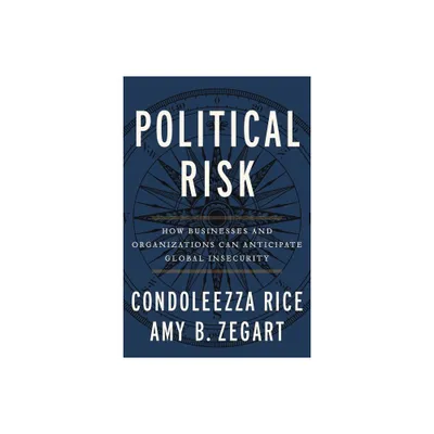 Political Risk - by Condoleezza Rice (Paperback)