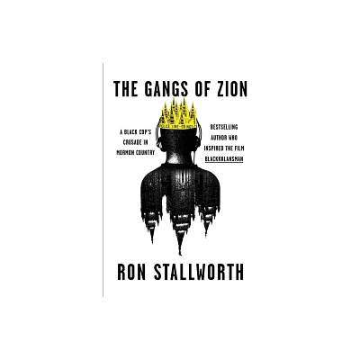 The Gangs of Zion - by Ron Stallworth (Hardcover)