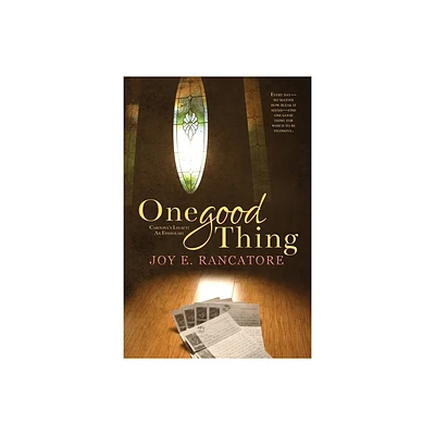 One Good Thing - (Carolinas Legacy Collection) by Joy E Rancatore (Paperback)