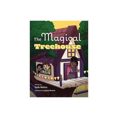 The Magical Treehouse - by Sade Walton (Hardcover)