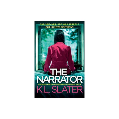 The Narrator - by K L Slater (Paperback)