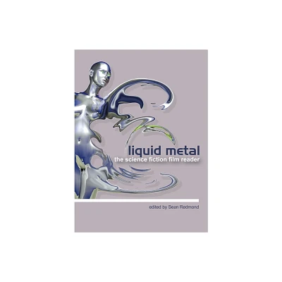 Liquid Metal - by Sean Redmond (Paperback)