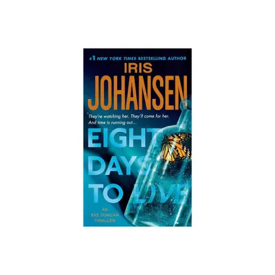 Eight Days to Live - (Eve Duncan) by Iris Johansen (Paperback)