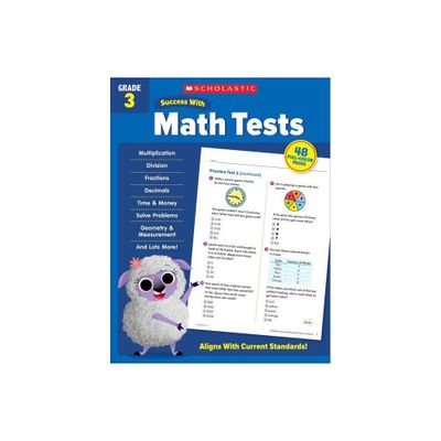 Scholastic Success with Math Tests Grade 3 Workbook - by Scholastic Teaching Resources (Paperback)