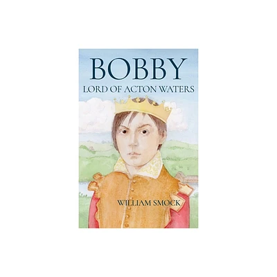 Bobby, Lord of Acton Waters