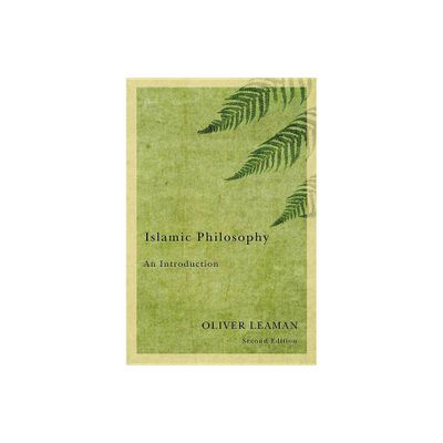 Islamic Philosophy - 2nd Edition by Oliver Leaman (Paperback)