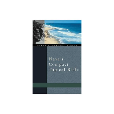 Naves Compact Topical Bible - (Classic Compact) by Orville J Nave (Paperback)