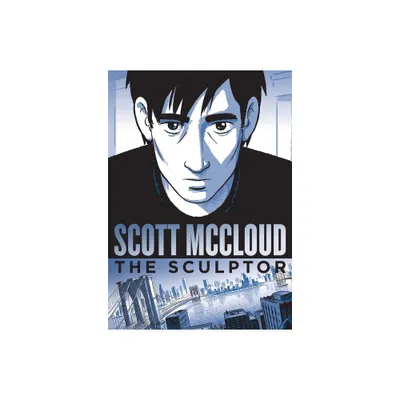 The Sculptor - by Scott McCloud (Hardcover)