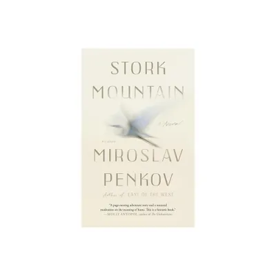 Stork Mountain - by Miroslav Penkov (Paperback)