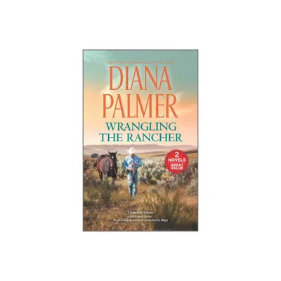 Wrangling the Rancher - by Diana Palmer (Paperback)