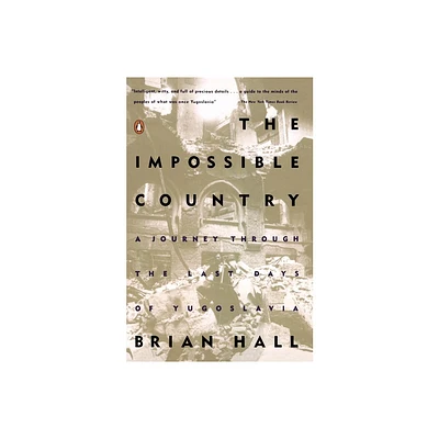 The Impossible Country - by Brian Hall (Paperback)