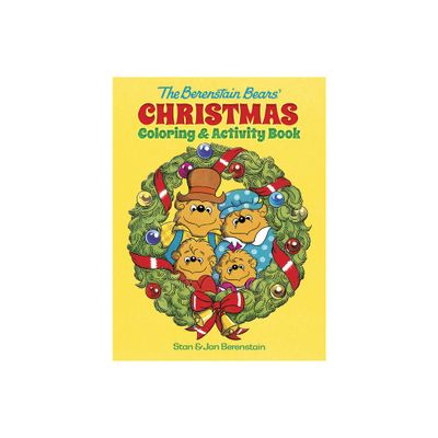 The Berenstain Bears Christmas Coloring and Activity Book - (Dover Christmas Activity Books for Kids) by Jan Berenstain & Stan Berenstain