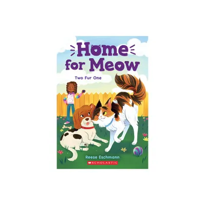 Two Fur One (Home for Meow #4) - by Reese Eschmann (Paperback)