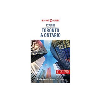 Insight Guides Explore Toronto & Ontario (Travel Guide with Ebook) - (Paperback)