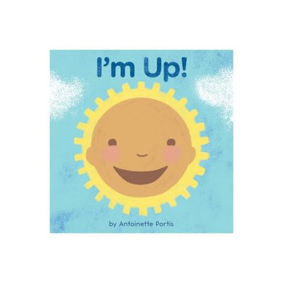 Im Up! - by Antoinette Portis (Board Book)