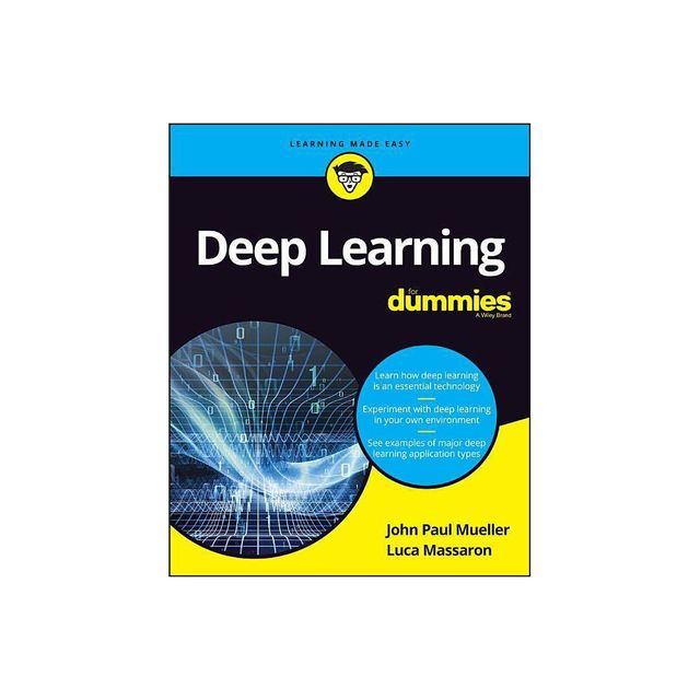 Deep Learning for Dummies - by John Paul Mueller & Luca Massaron (Paperback)