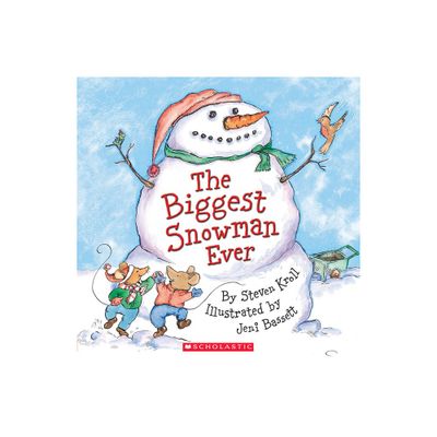 The Biggest Snowman Ever - by Steven Kroll (Paperback)