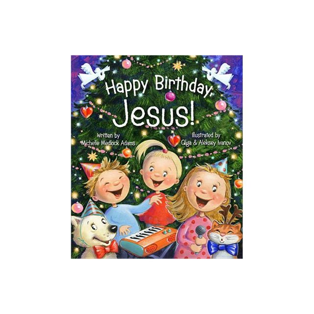 Happy Birthday, Jesus! - by Michelle Medlock Adams (Board Book)