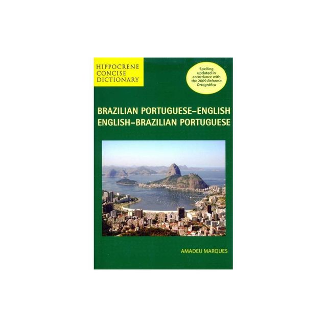 Brazilian Portuguese-English/English-Brazilian Portuguese Concise Dictionary - (Hippocrene Concise Dictionary) by Amadeu Marques (Paperback)