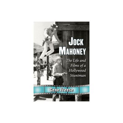 Jock Mahoney - by Gene Freese (Paperback)