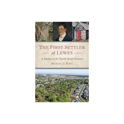 The First Settler of Lewes - by Michael Rawl (Paperback)