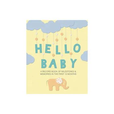 Hello Baby - by Cico Books (Hardcover)