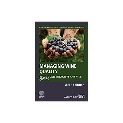 Managing Wine Quality - (Woodhead Publishing Food Science, Technology and Nutrition) 2nd Edition by Andrew G Reynolds (Hardcover)