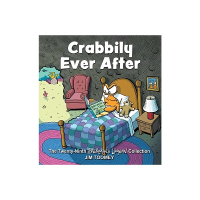 Crabbily Ever After - (Shermans Lagoon) by Jim Toomey (Paperback)