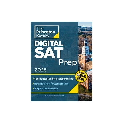 Princeton Review Digital SAT Prep, 2025 - (College Test Preparation) by The Princeton Review (Paperback)