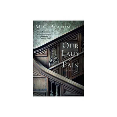 Our Lady of Pain - (Edwardian Murder Mysteries) by M C Beaton (Paperback)