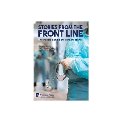 Stories from the Front Line - (Sociology) by Yvonne Bennett & Christina Stead (Hardcover)