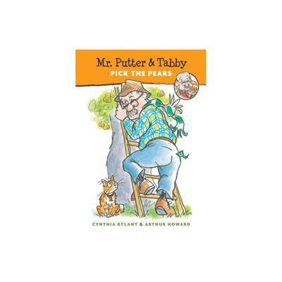 Mr. Putter & Tabby Pick the Pears - by Cynthia Rylant (Paperback)