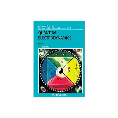 Quantum Electrodynamics (V7) - (Advanced Directions in High Energy Physics) by Kinoshita Toichiro (Paperback)