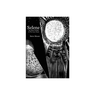 Selene - by Steve Moore (Paperback)