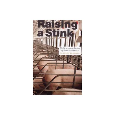 Raising a Stink - (Our Sustainable Future) by Carolyn Johnsen (Paperback)