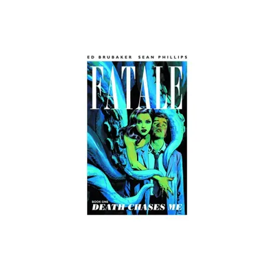 Fatale Volume 1: Death Chases Me - by Ed Brubaker (Paperback)