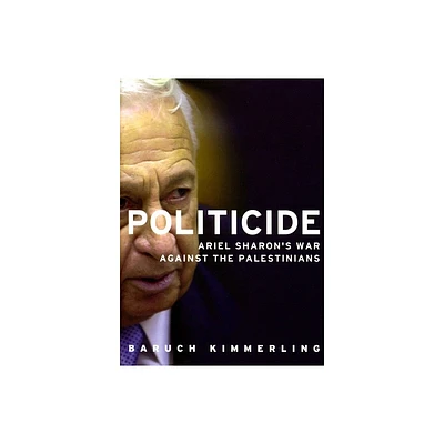 Politicide - by Baruch Kimmerling (Paperback)