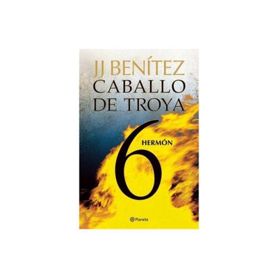 Caballo de Troya 6: Hermn / Trojan Horse 6: Hermon - (Narrativa) by Juan Jos Bentez (Paperback)