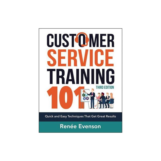 Customer Service Training 101 - 3rd Edition by Renee Evenson (Paperback)