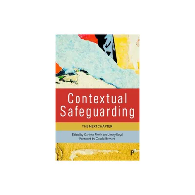 Contextual Safeguarding - by Carlene Firmin & Jenny Lloyd (Paperback)