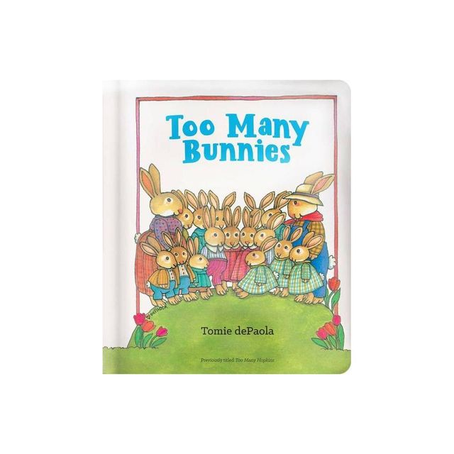 Too Many Bunnies - by Tomie dePaola (Board Book)