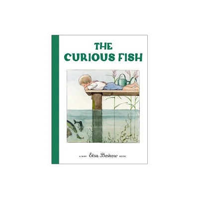 The Curious Fish - by Elsa Beskow (Hardcover)