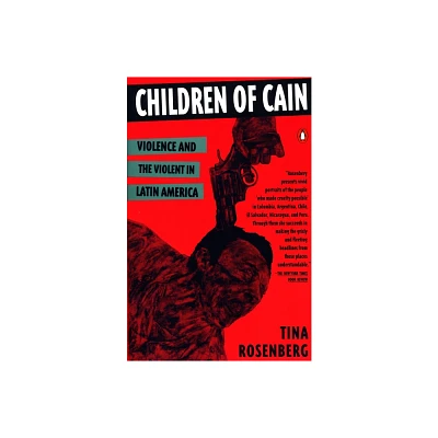 Children of Cain - by Tina Rosenberg (Paperback)