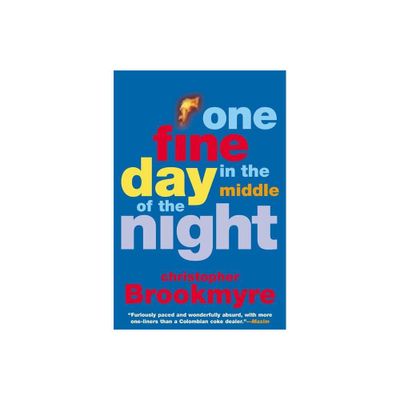 One Fine Day in the Middle of the Night - by Christopher Brookmyre (Paperback)